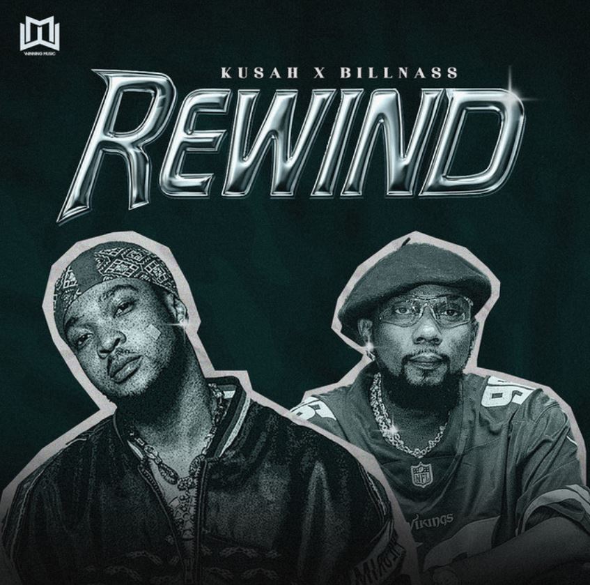 Kusah Ft Billnass – Rewind | Download
